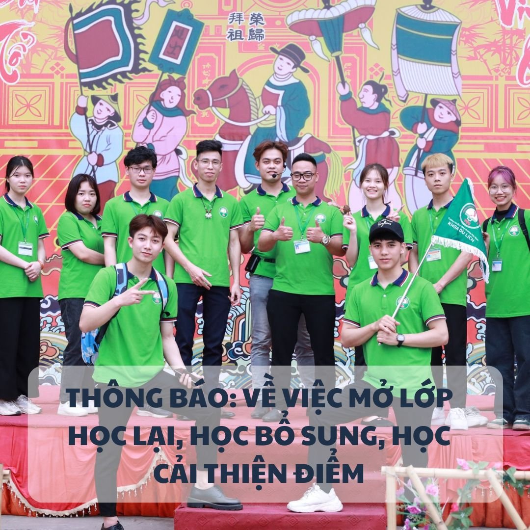 THÔNG BÁO : Về việc mở lại lớp học lại, học bổ sung, học cải thiện điểm