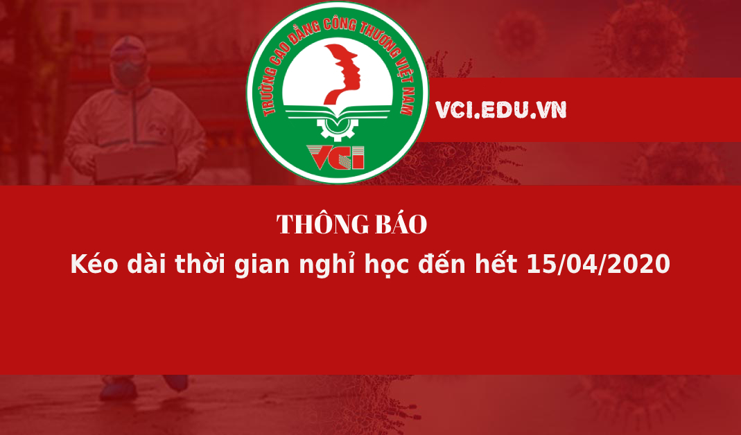 Thông Báo:Kéo dài thời gian nghỉ học và triển khai học tập trực tuyến