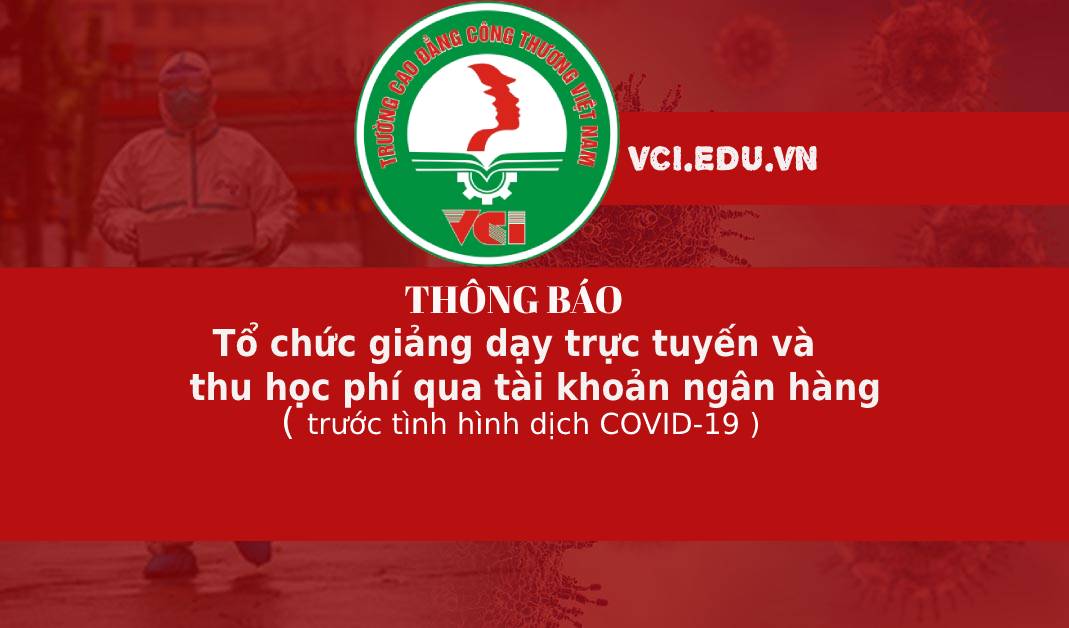 Tổ chức giảng dạy trực tuyến và thu học phí qua tài khoản ngân hàng