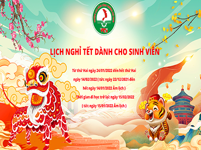 Trường Cao Đẳng Công Thương Việt Nam thông báo về việc nghỉ Tết nguyên đán ( Âm lịch ) Nhâm Dần năm 2022