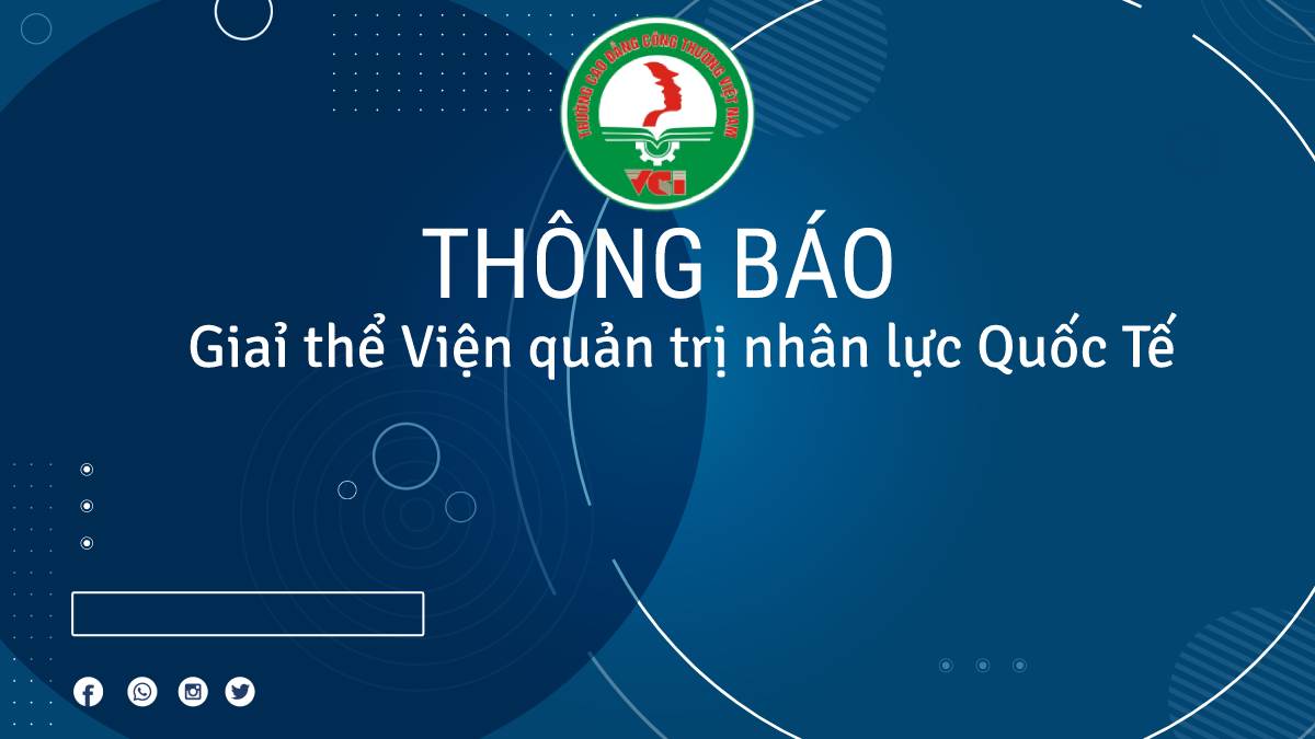 Giải thể Viện quản trị nhân lực Quốc Tế