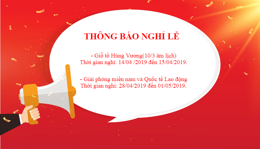 Thông Báo Nghỉ Lễ Giỗ Tổ Hùng Vương, Giải Phóng Miền Nam Và Quốc Tế Lao Động